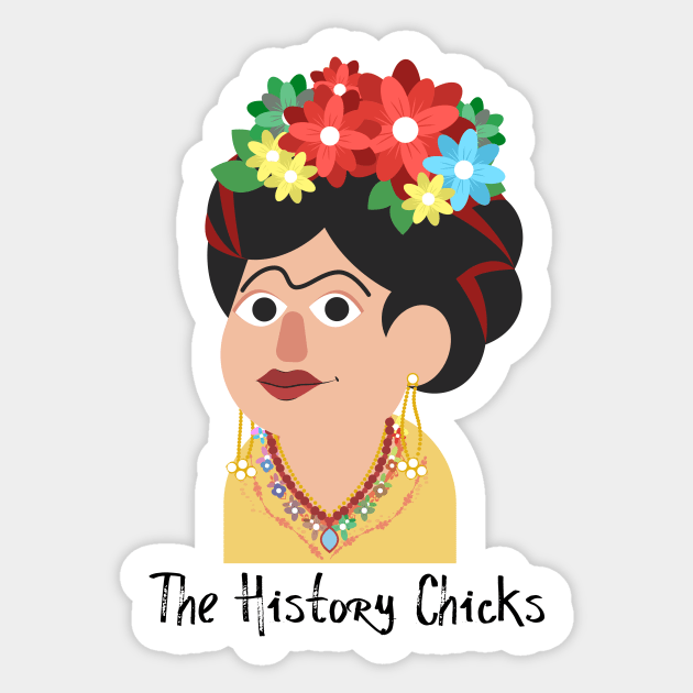 Frida Kahlo Sticker by The History Chicks Podcast